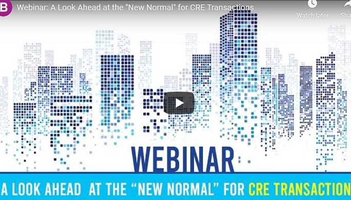 A Look Ahead at the “New Normal” for CRE Transactions